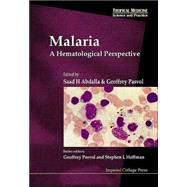 Malaria: A Hematological Perspective