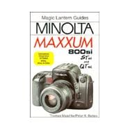 Magic Lantern Guides®: Minolta MAXXUM 800si/400si/300si