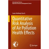 Quantitative Risk Analysis of Air Pollution Health Effects