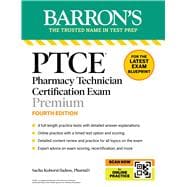 PTCE: Pharmacy Technician Certification Exam Premium, Fourth Edition: Study Guide for the Latest Exam Blueprint, Includes 4 Practice Tests, Comprehensive Review, and Online Study Prep book cover, ISBN 9798349703577