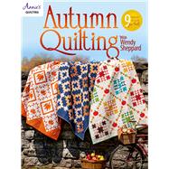 Autumn Quilting with Wendy Sheppard
