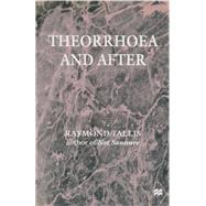 Theorrhoea and After