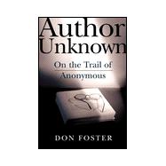 Author Unknown : On the Trail of Anonymous