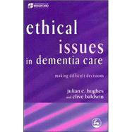 Ethical Issues in Dementia Care