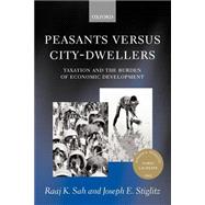 Peasants versus City-Dwellers Taxation and the Burden of Economic Development