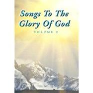 Songs to the Glory of God