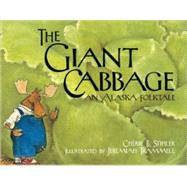 The Giant Cabbage; An Alaska Folktale