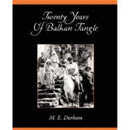Twenty Years Of Balkan Tangle