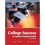 College Success: A Concise Practical Guide