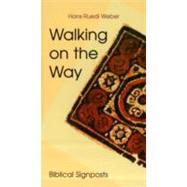 Walking on the Way Biblical Signposts
