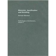 Materials, Specification and Detailing: Foundations of Building Design