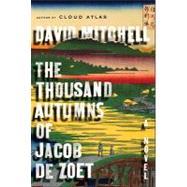 The Thousand Autumns of Jacob De Zoet: A Novel