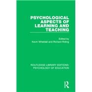 Psychological Aspects of Learning and Teaching