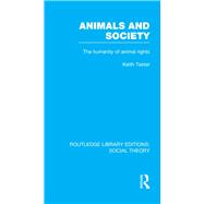 Animals and Society: The Humanity of Animal Rights