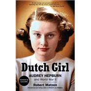 Dutch Girl Audrey Hepburn and World War II
