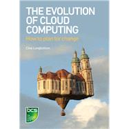The Evolution of Cloud Computing