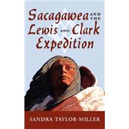 Sacagawea and the Lewis and Clark Expedition