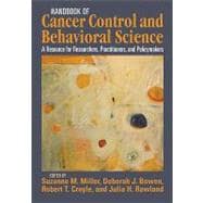 Handbook of Cancer Control and Behavioral Science A Resource for Researchers, Practitioners, and Policymakers