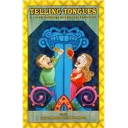 Telling Tongues: A Latino/A Anthology on Language Experience