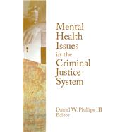 Mental Health Issues in the Criminal Justice System