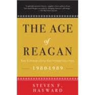 The Age of Reagan: The Conservative Counterrevolution 1980-1989