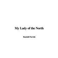 My Lady of the North