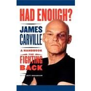 Had Enough? A Handbook for Fighting Back