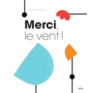 Merci, le vent