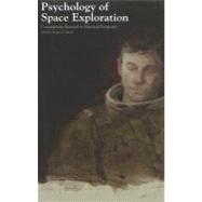 Psychology Of Space Exploration Contemporary Research In Historical Perspective