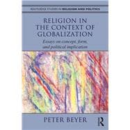 Religion in the Context of Globalization: Essays on Concept, Form, and Political Implication