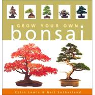 Grow Your Own Bonsai