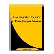 Final Report on the Audit of Peace Corps in Gambia
