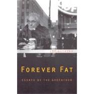 Forever Fat