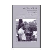 Over West : Selected Writings of Frederick Eckman, with Commentaries and Appreciations