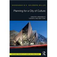Planning for a City of Culture: Toronto and New York