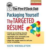 Packaging Yourself The Targeted Resume