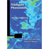 Transport Phenomena: The Art of Balancing