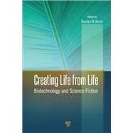 Creating Life from Life: Biotechnology and Science Fiction