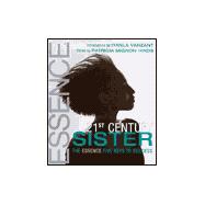 21st Century Sister : The Essence Five Keys to Success