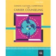 Gaining Cultural Competence in Career Counseling