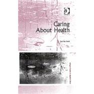Caring About Health