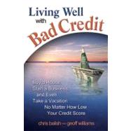 Living Well With Bad Credit