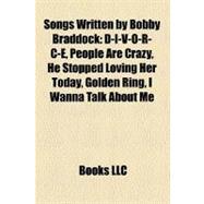Songs Written by Bobby Braddock: D-i-v-o-r-c-e, People Are Crazy, He Stopped Loving Her Today, Golden Ring, I Wanna Talk About Me, Time Marches On, Texas Tornado