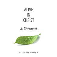 Alive in Christ a Devotional