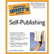 The Complete Idiot's Guide to Self-Publishing,9781592573585