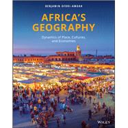 Africa's Geography Dynamics of Place, Cultures, and Economies