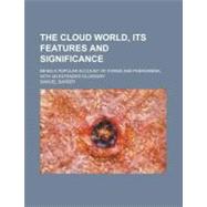 The Cloud World, Its Features and Significance
