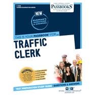 Traffic Clerk (C-4358) Passbooks Study Guide