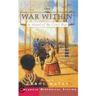The War Within A Novel of the Civil War