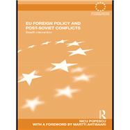EU Foreign Policy and Post-Soviet Conflicts: Stealth Intervention